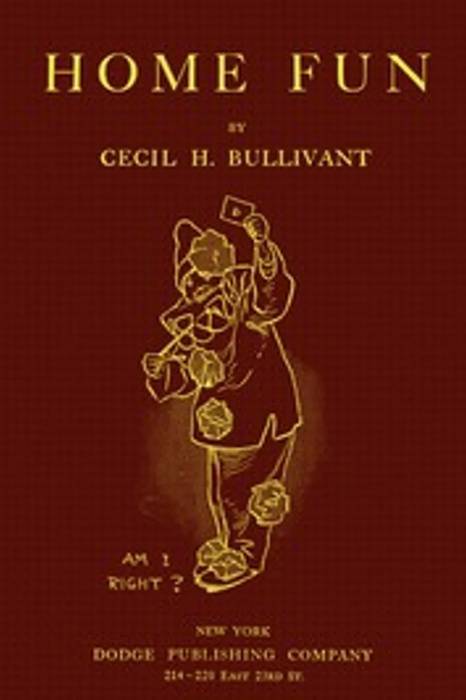Home Fun, Cecil Henry Bullivant