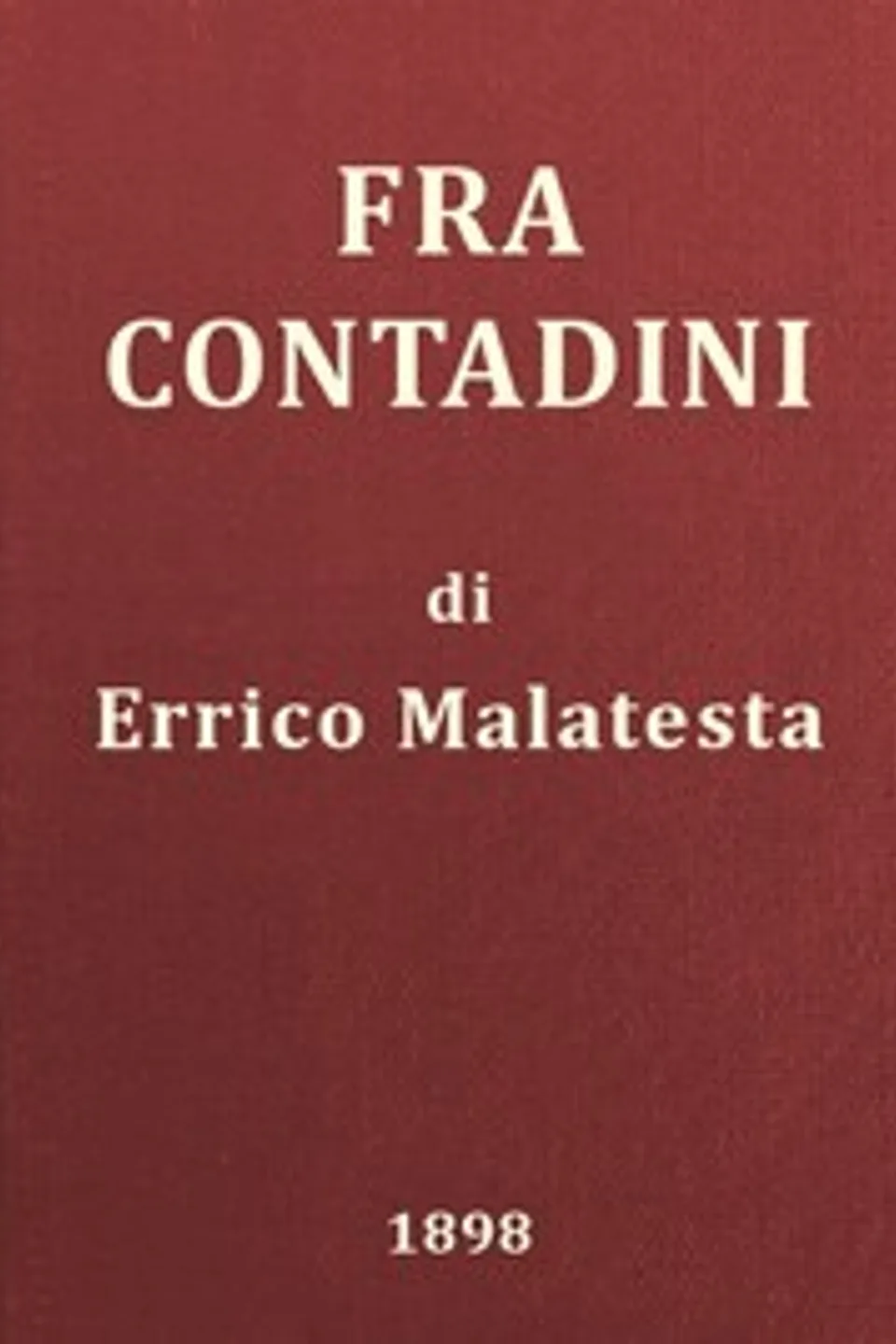 Fra Contadini, Errico Malatesta