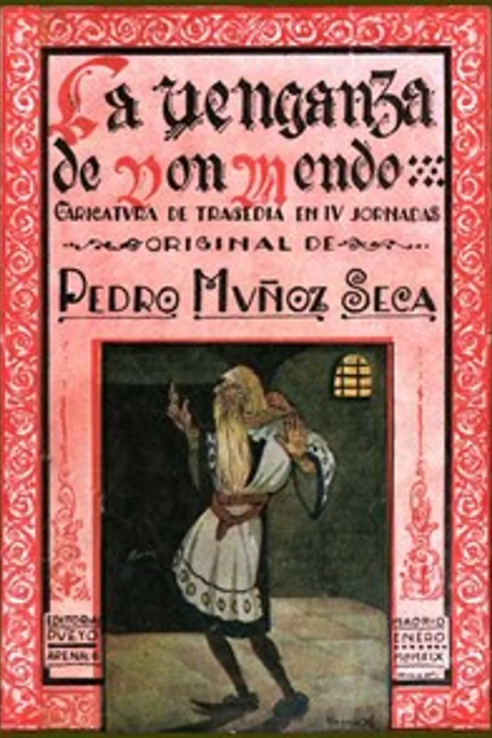 La venganza de Don Mendo, Pedro Muñoz Seca