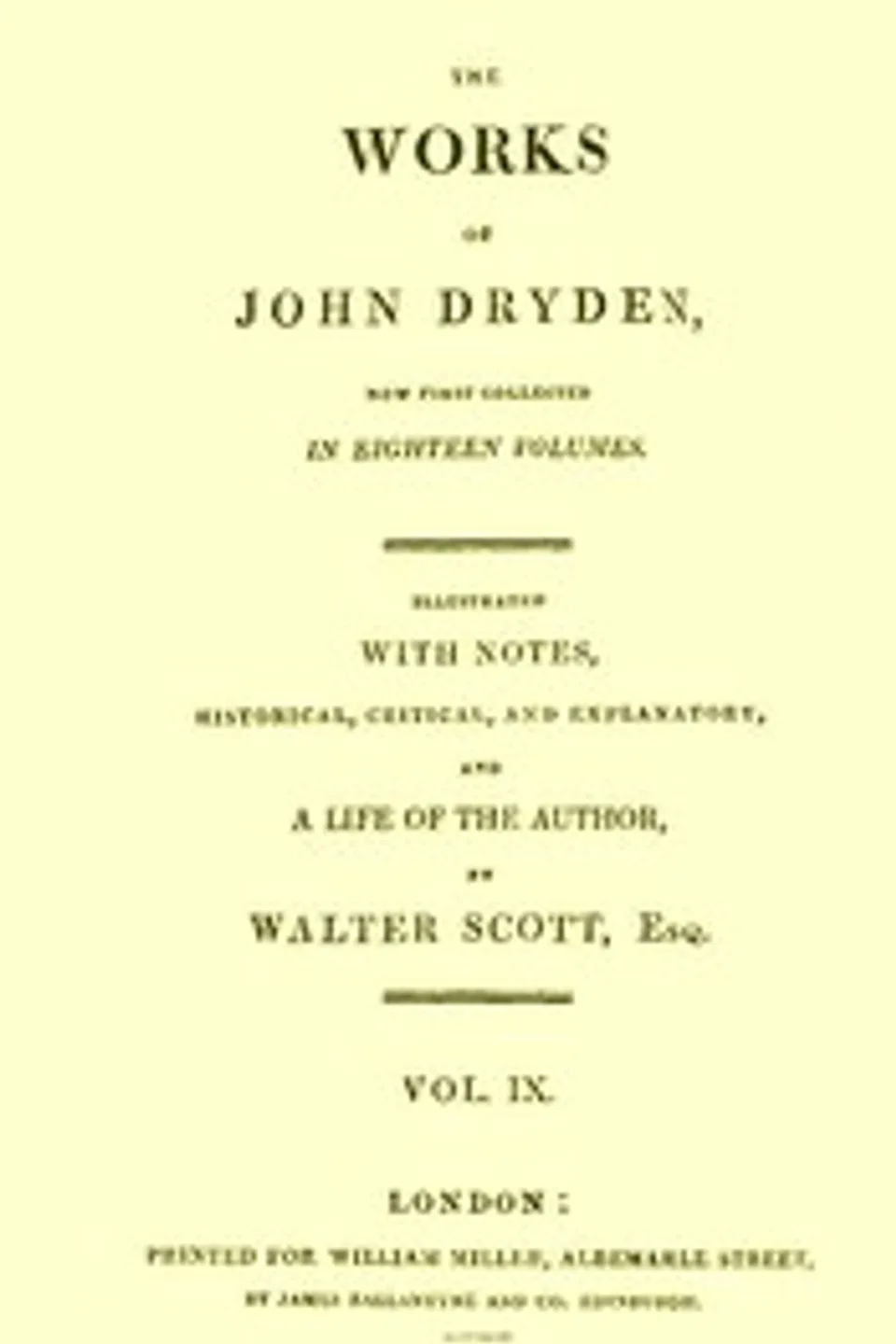 The works of John Dryden, now first collected in eighteen volumes. Volume 09, John Dryden