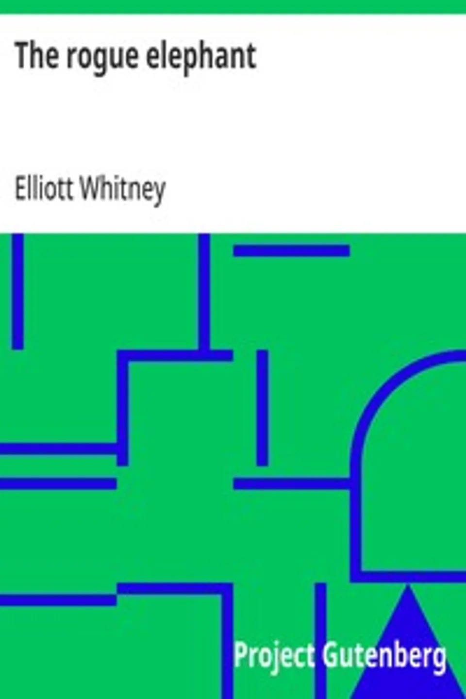 The rogue elephant, Elliott Whitney