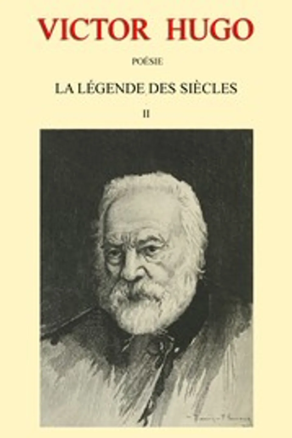 La Légende des siècles tome II, Victor Hugo