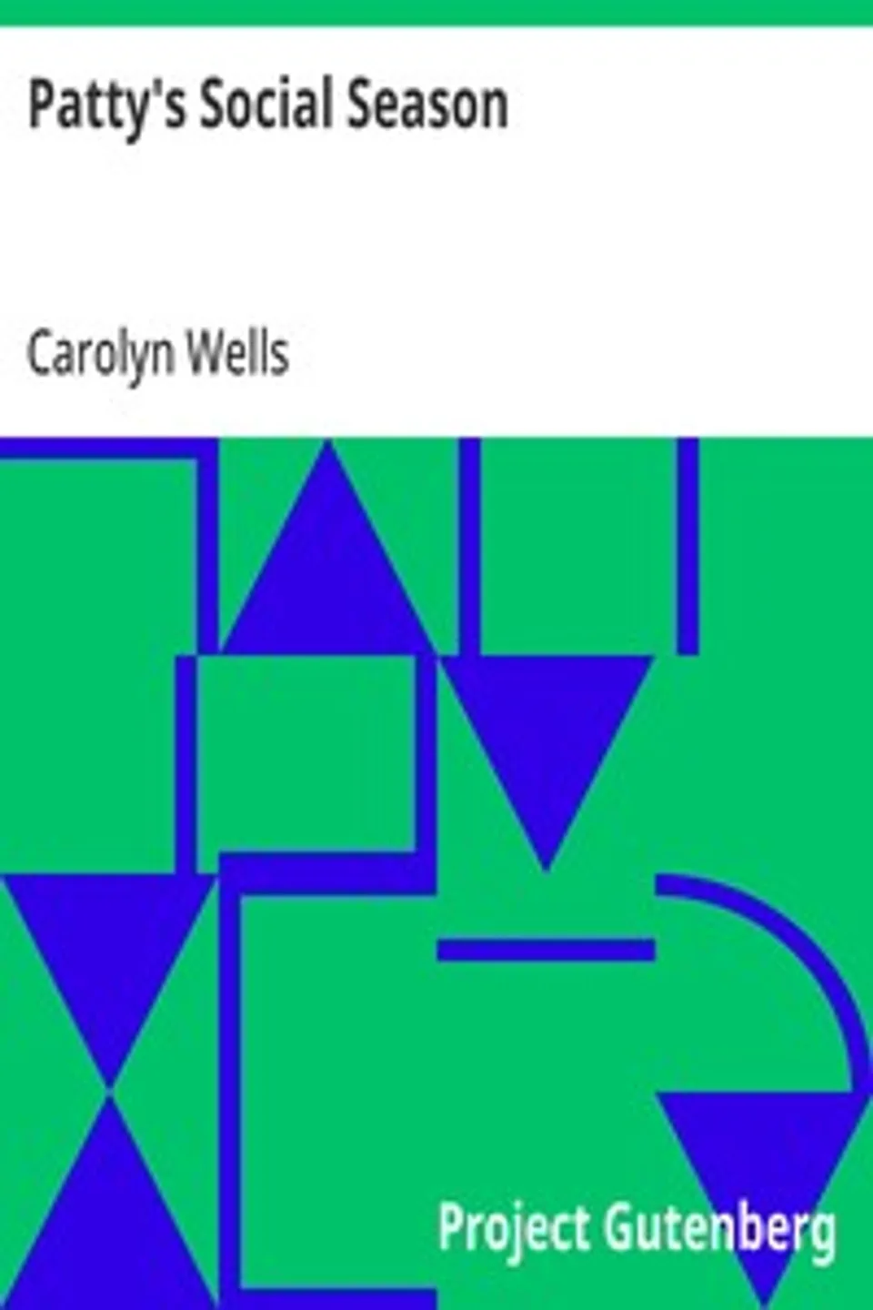 Patty's Social Season, Carolyn Wells
