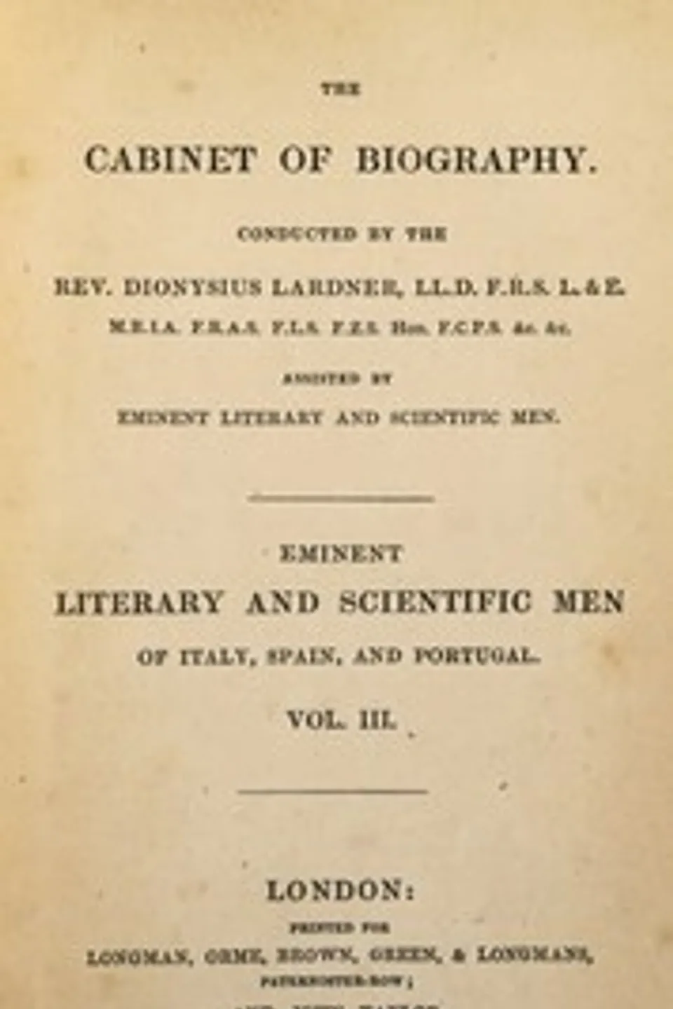 Eminent literary and scientific men of Italy, Spain, and Portugal. Vol. 3 (of 3), Mary Wollstonecraft Shelley