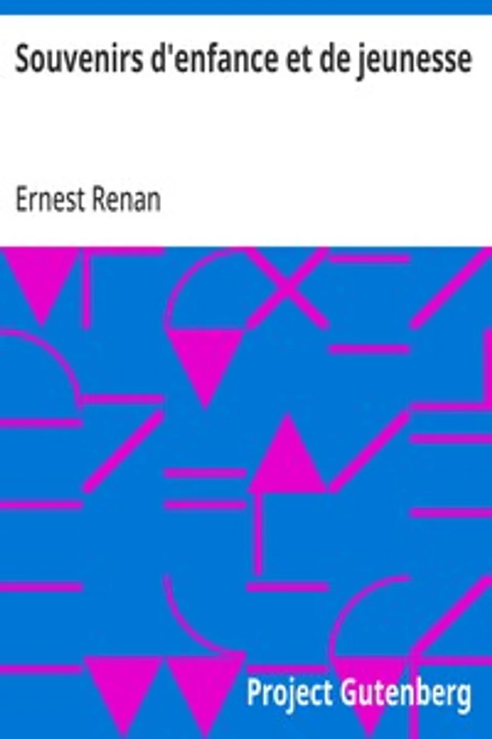 Souvenirs d'enfance et de jeunesse, Ernest Renan