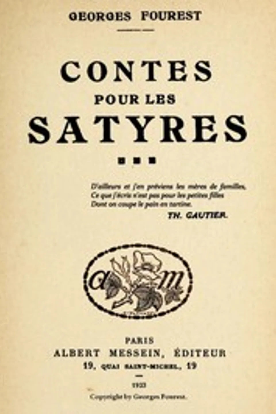 Contes pour les satyres, Georges Fourest