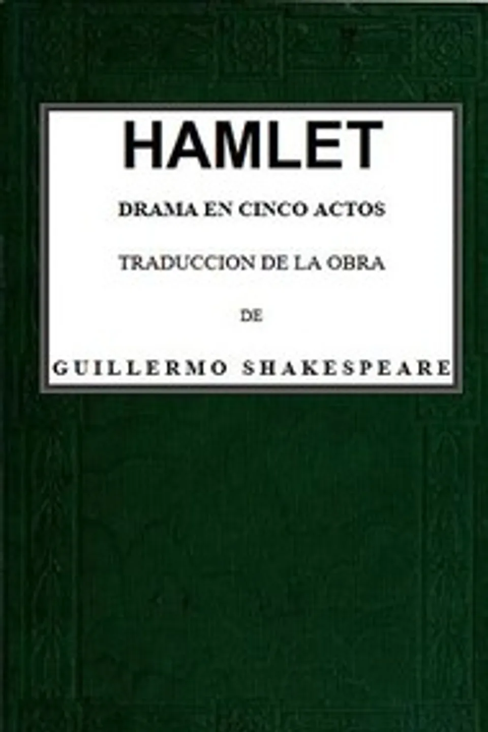 Hamlet: Drama en cinco actos, William Shakespeare