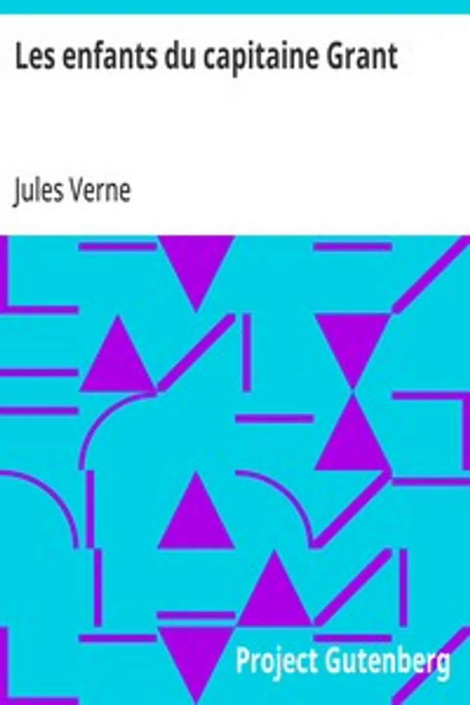 Les enfants du capitaine Grant, Jules Verne