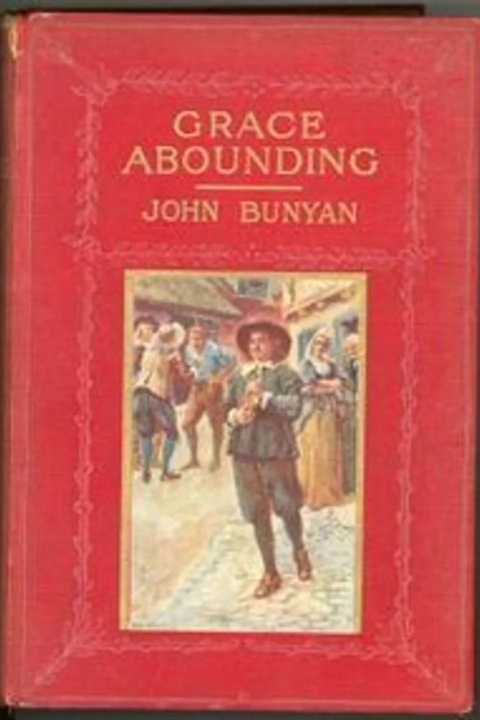 Grace Abounding to the Chief of Sinners, John Bunyan