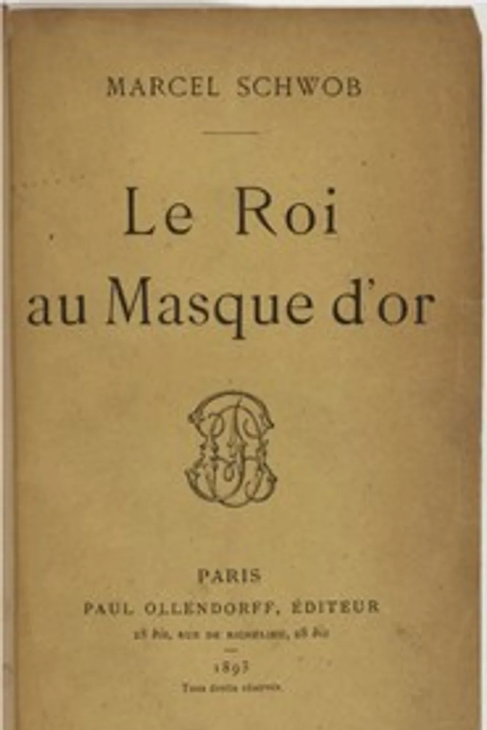 Le Roi au Masque d'Or, Marcel Schwob