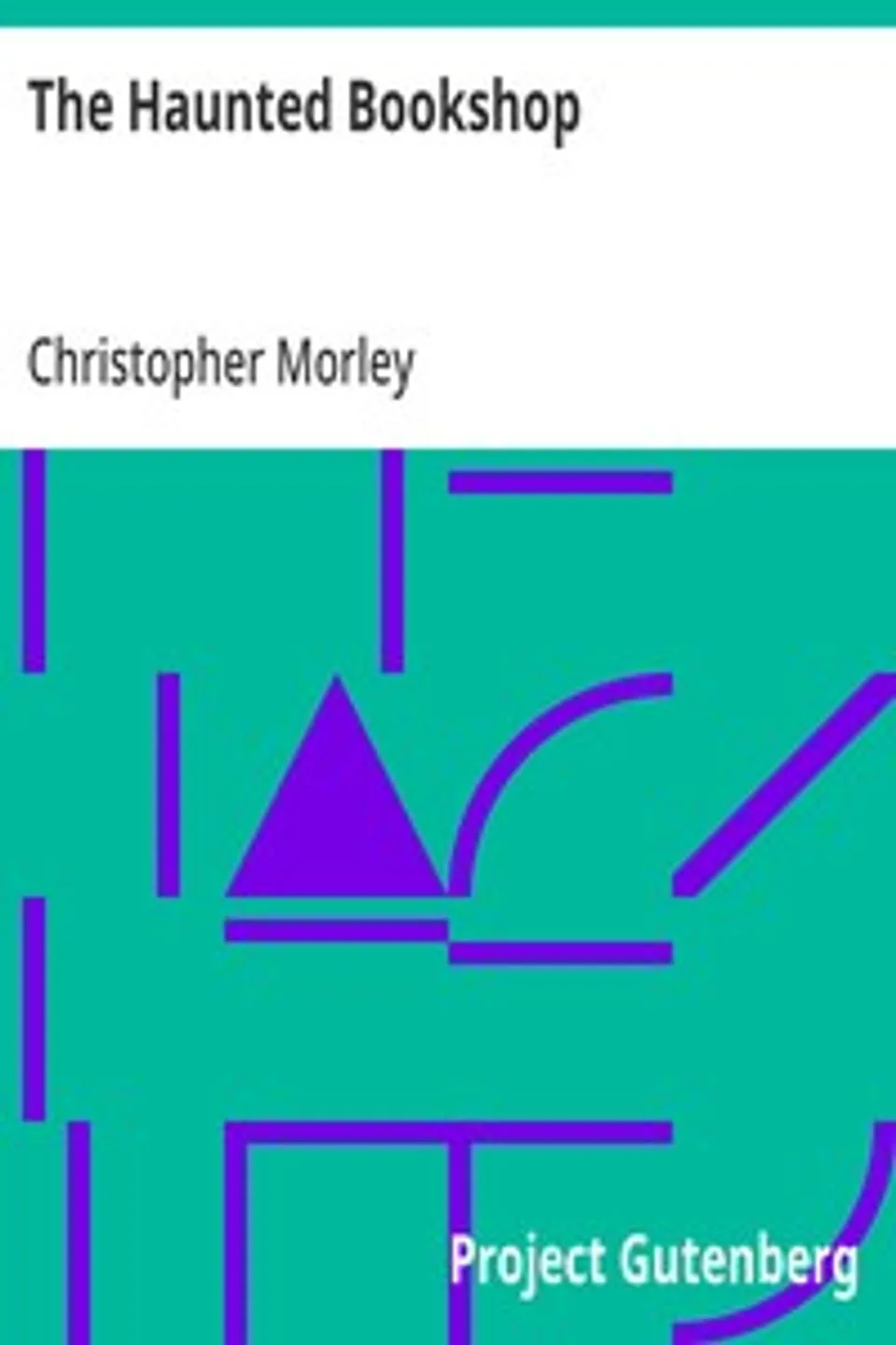 The Haunted Bookshop, Christopher Morley