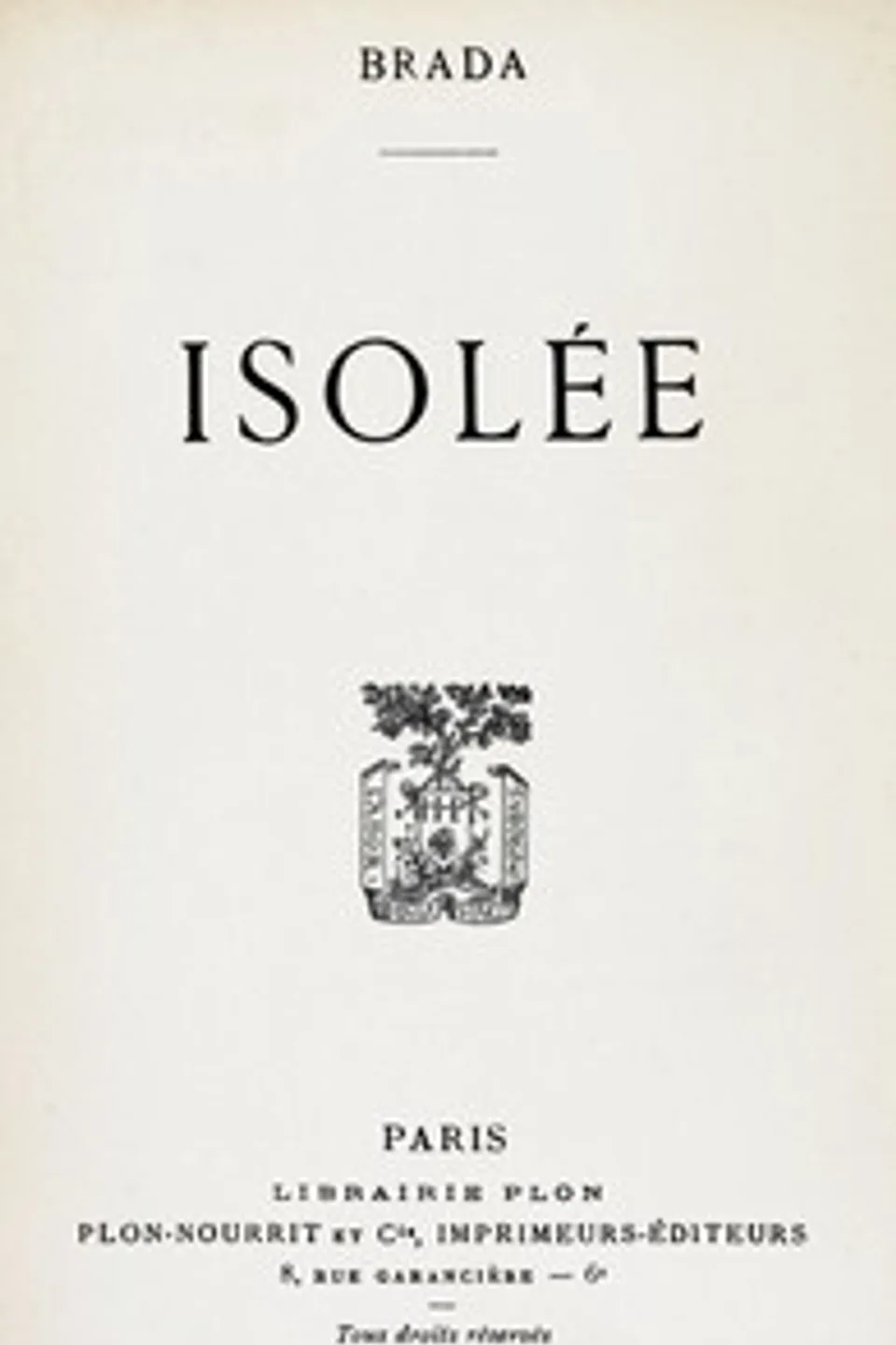Isolée, Brada