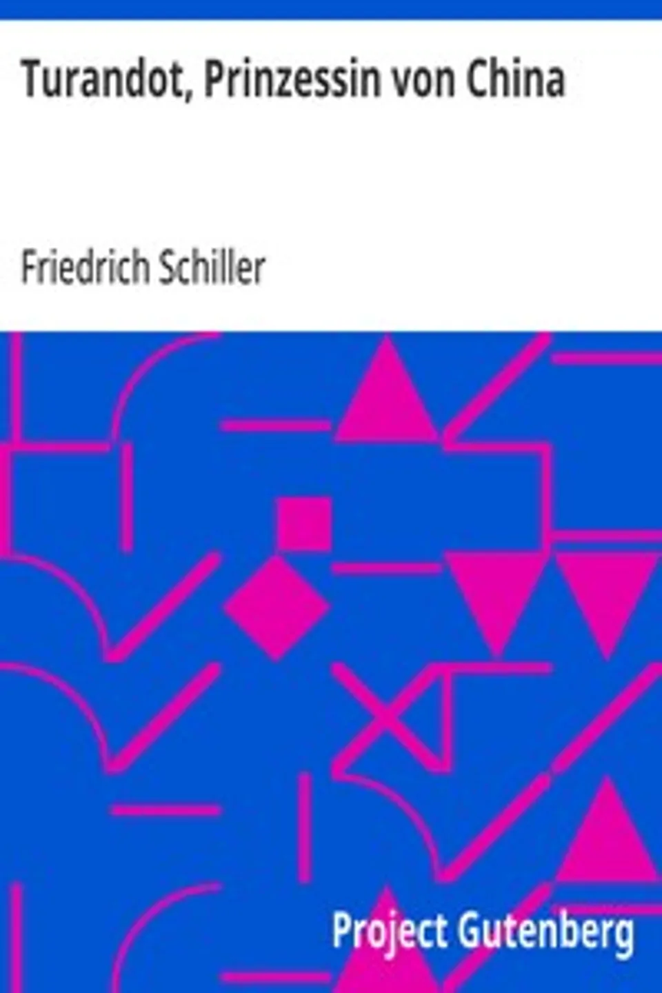 Turandot, Prinzessin von China, Friedrich Schiller
