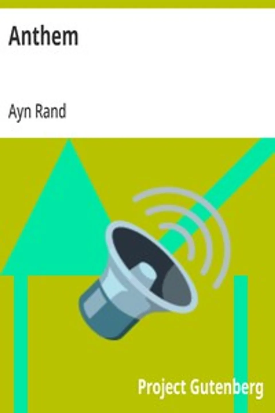Anthem, Ayn Rand