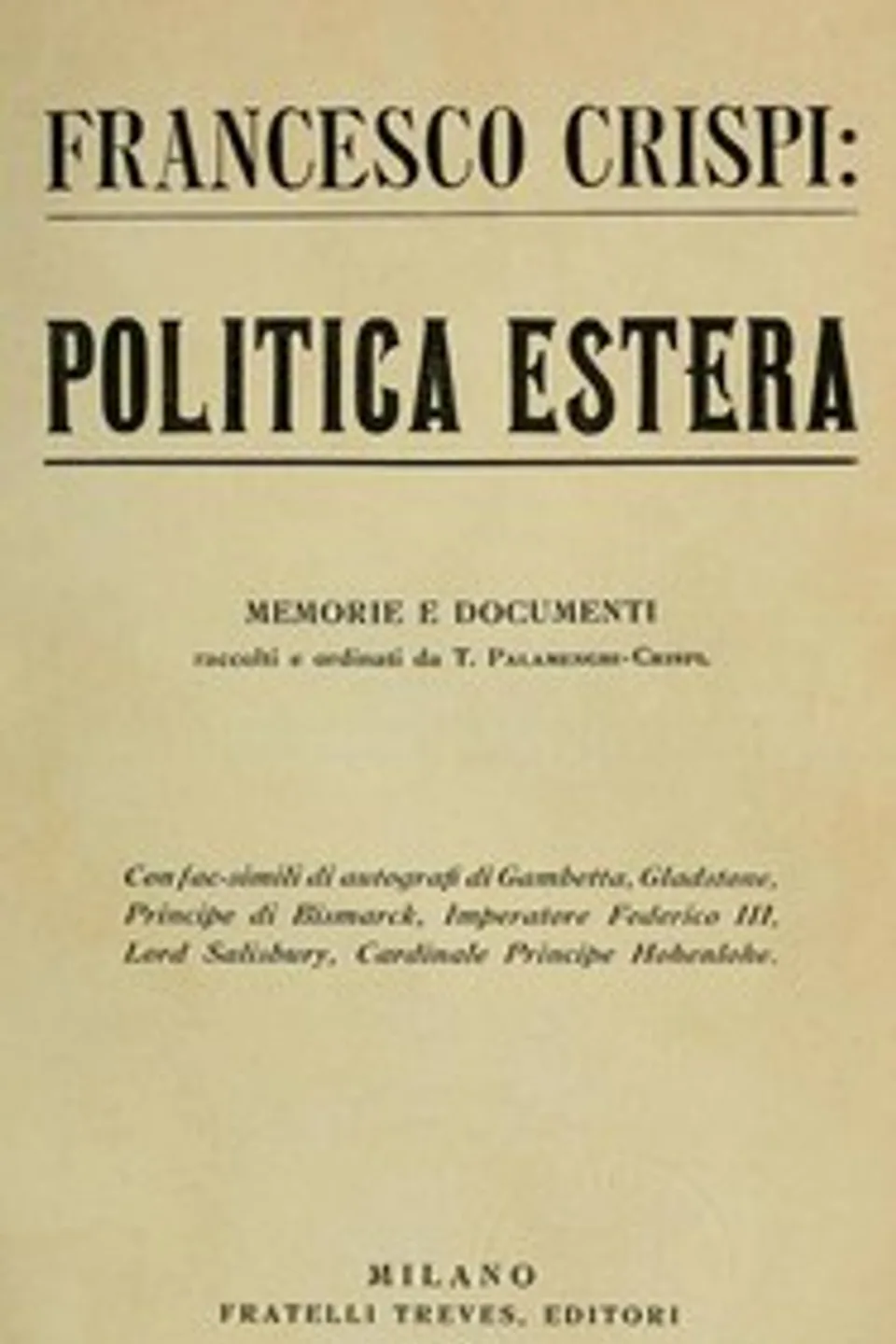 Politica estera: memorie e documenti, Francesco Crispi