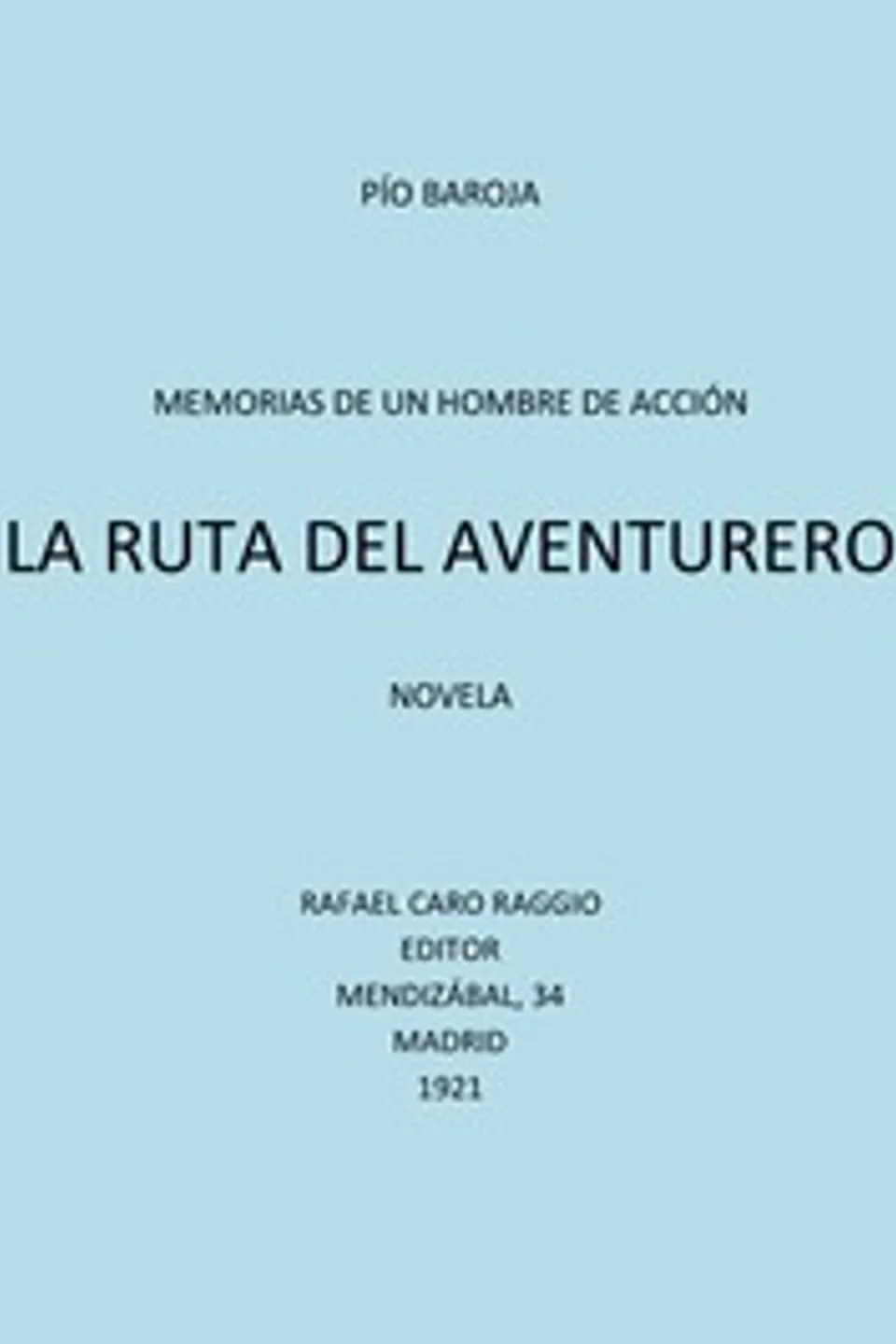 La Ruta del Aventurero, Pío Baroja