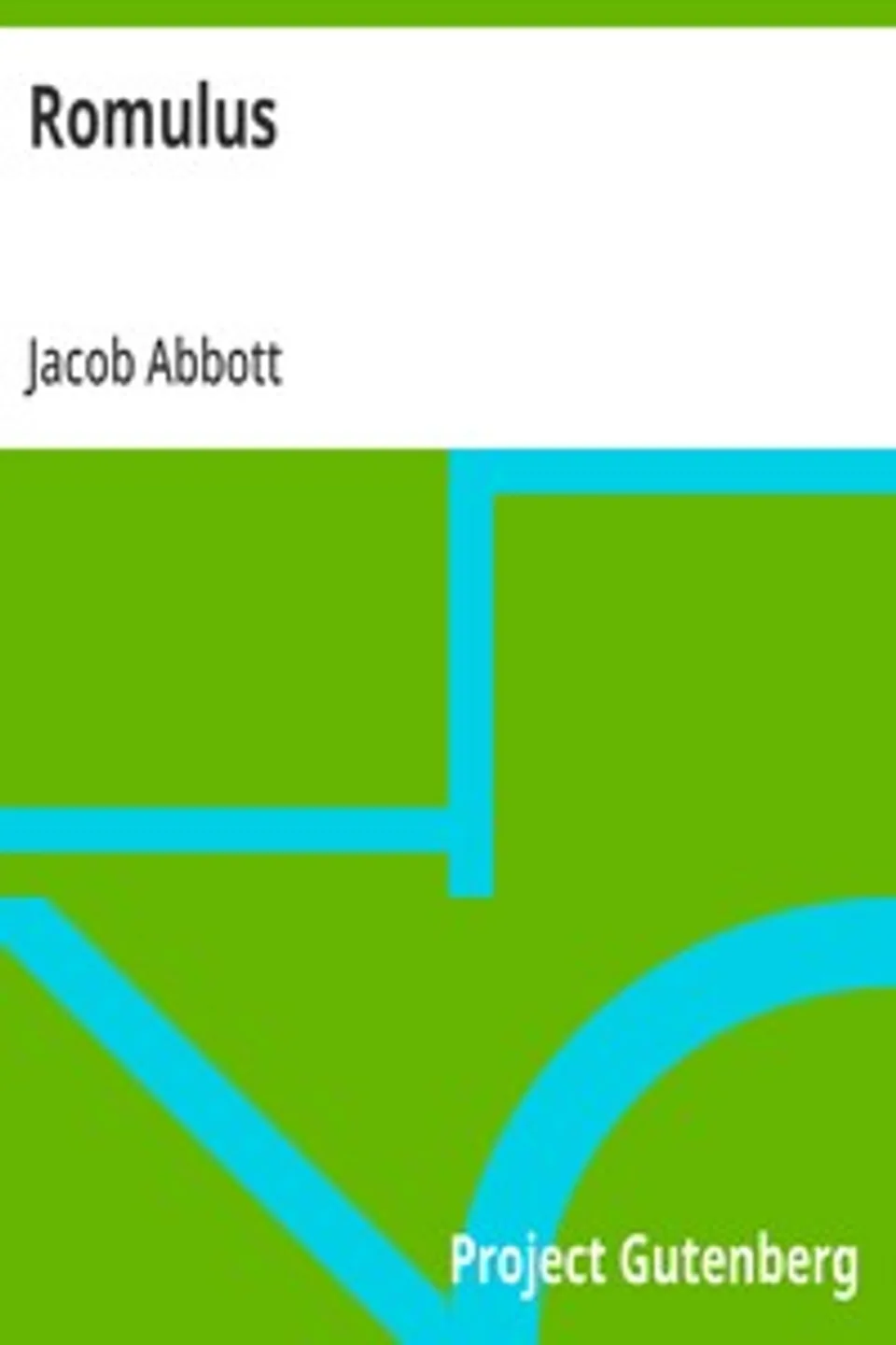 Romulus: Makers of History, Jacob Abbott