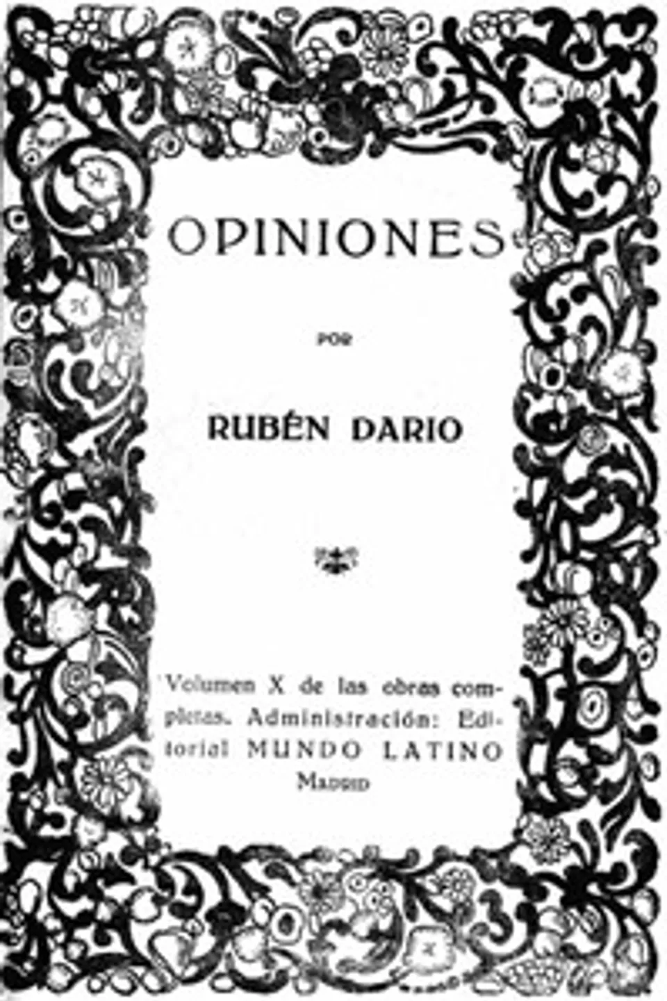 Opiniones: Obras Completas Vol. X, Rubén Darío