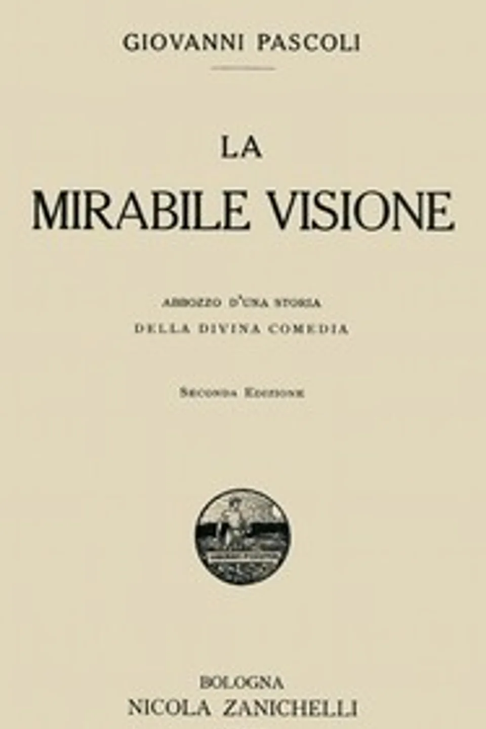 La mirabile visione: Abbozzo d'una storia della Divina Comedia, Giovanni Pascoli