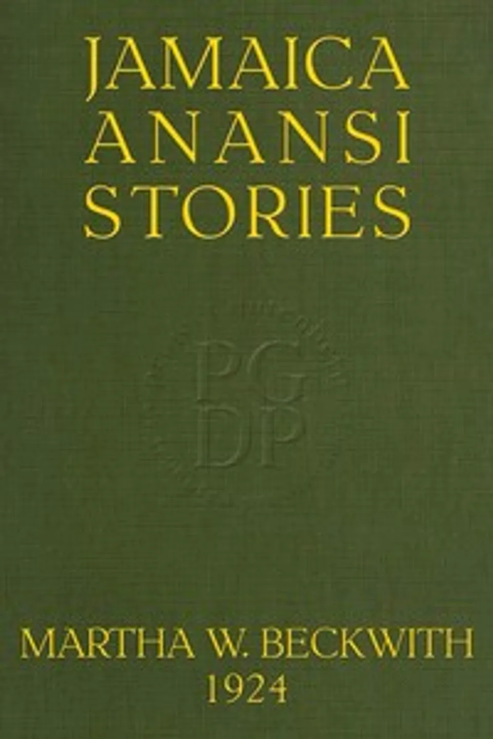 Jamaica Anansi stories, Martha Warren Beckwith
