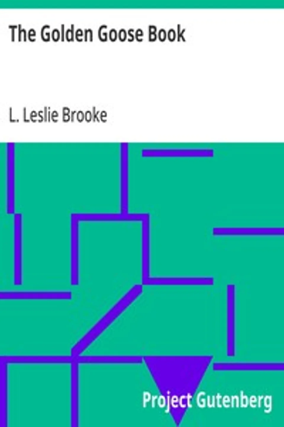 The Golden Goose Book, L. Leslie (Leonard Leslie) Brooke