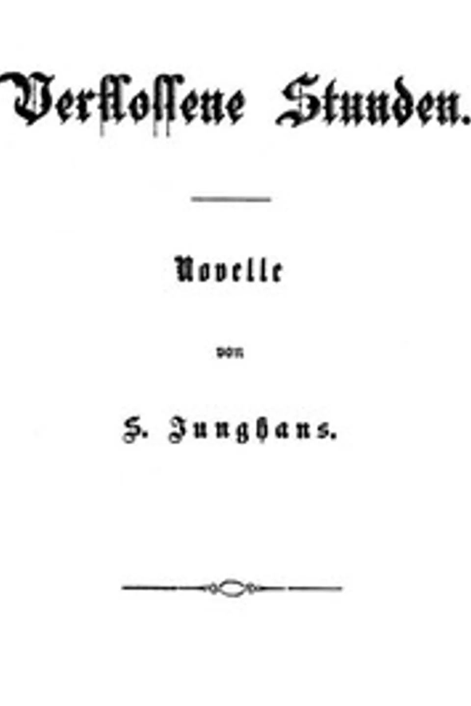 Verflossene Stunden, Sophie Junghans