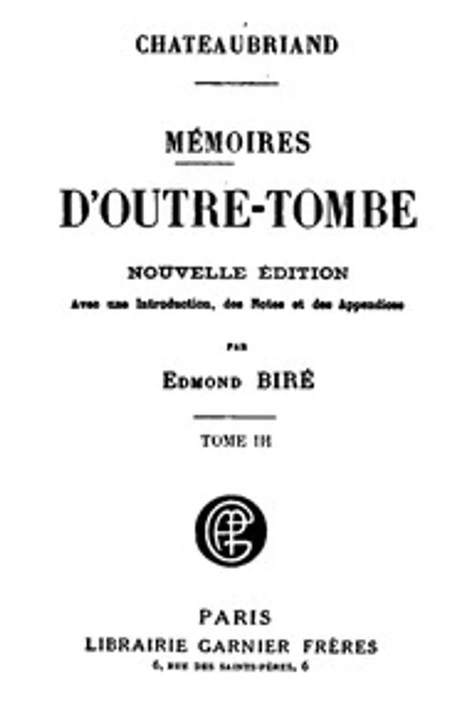 Mémoires d'Outre-Tombe, Tome 3, François-René Chateaubriand
