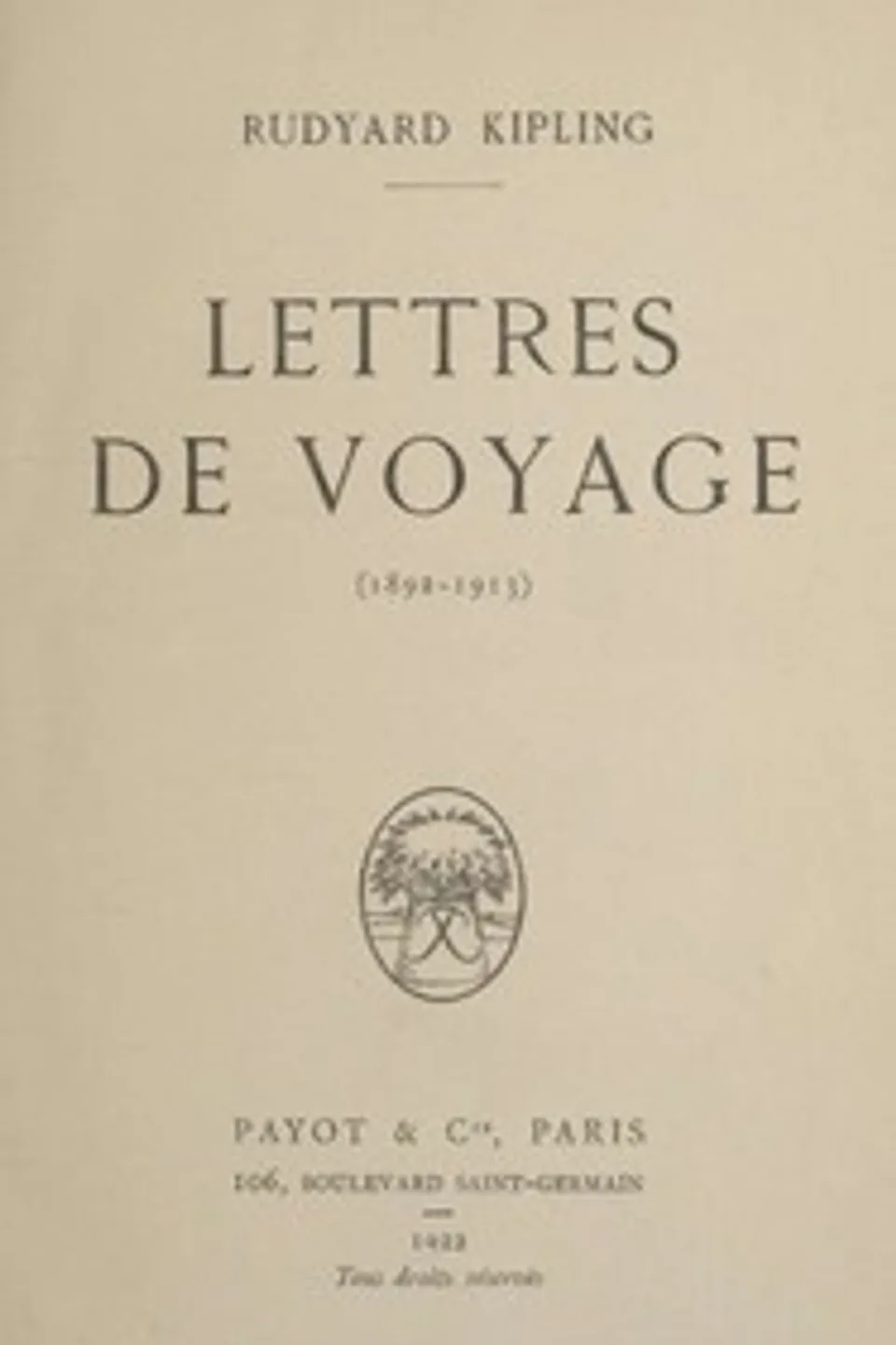 Lettres de voyage (1892-1913), Rudyard Kipling