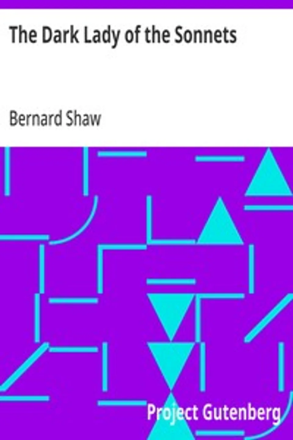 The Dark Lady of the Sonnets, Bernard Shaw