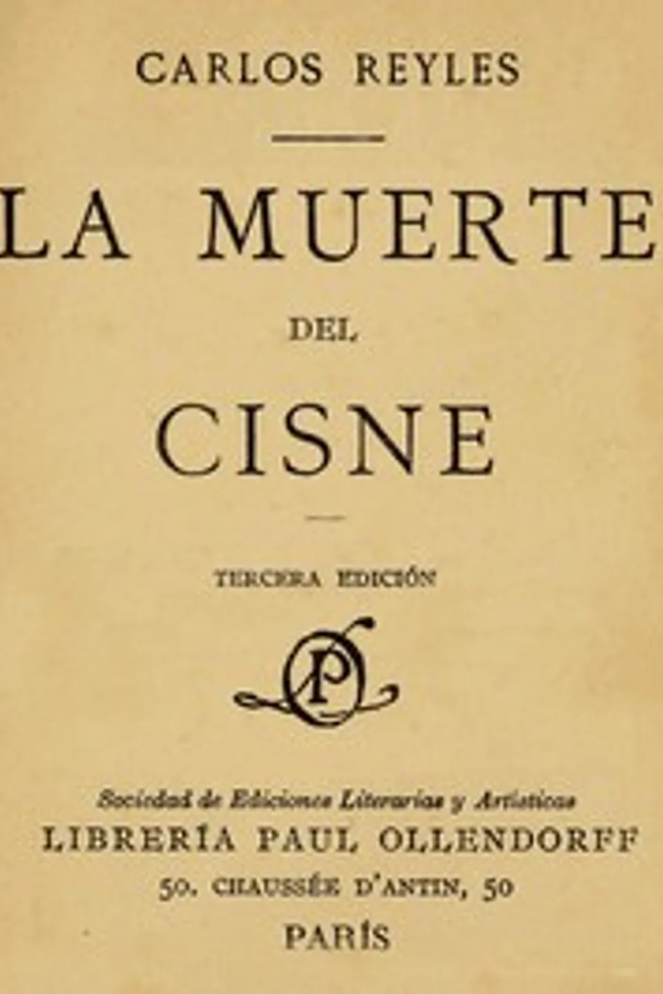 La Muerte Del Cisne, Carlos Reyles