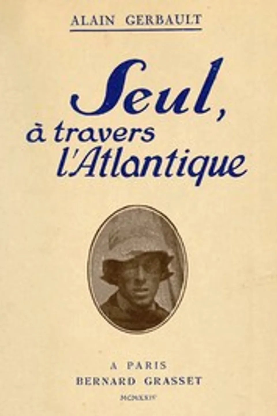 Seul, à travers l'Atlantique, Alain Gerbault