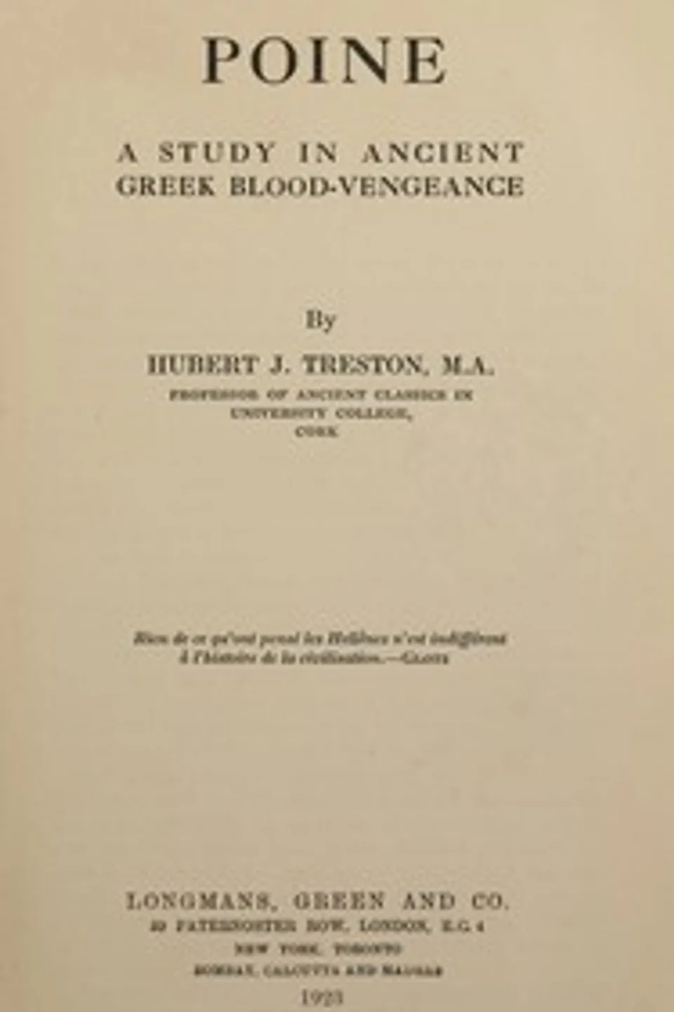 Poine: a study in ancient Greek blood-vengeance, Hubert Joseph Treston