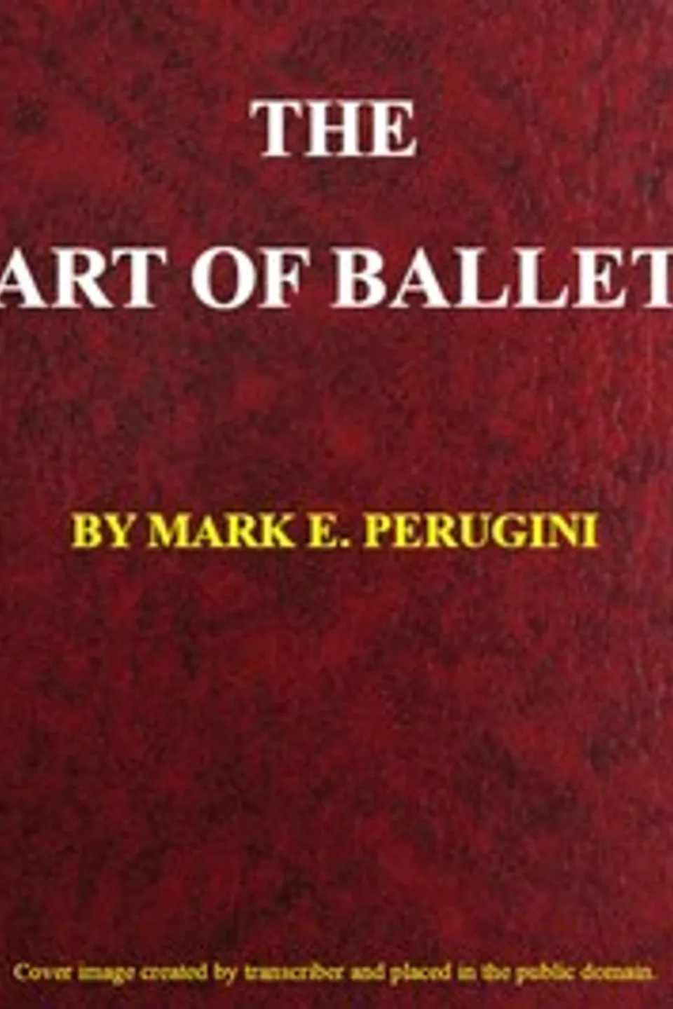 The Art of Ballet, Mark Edward Perugini