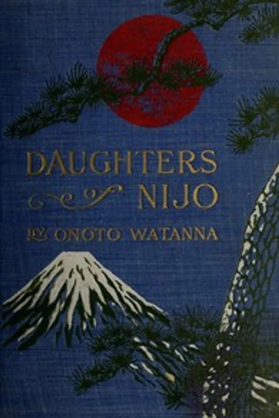 Daughters of Nijo: A Romance of Japan, Onoto Watanna