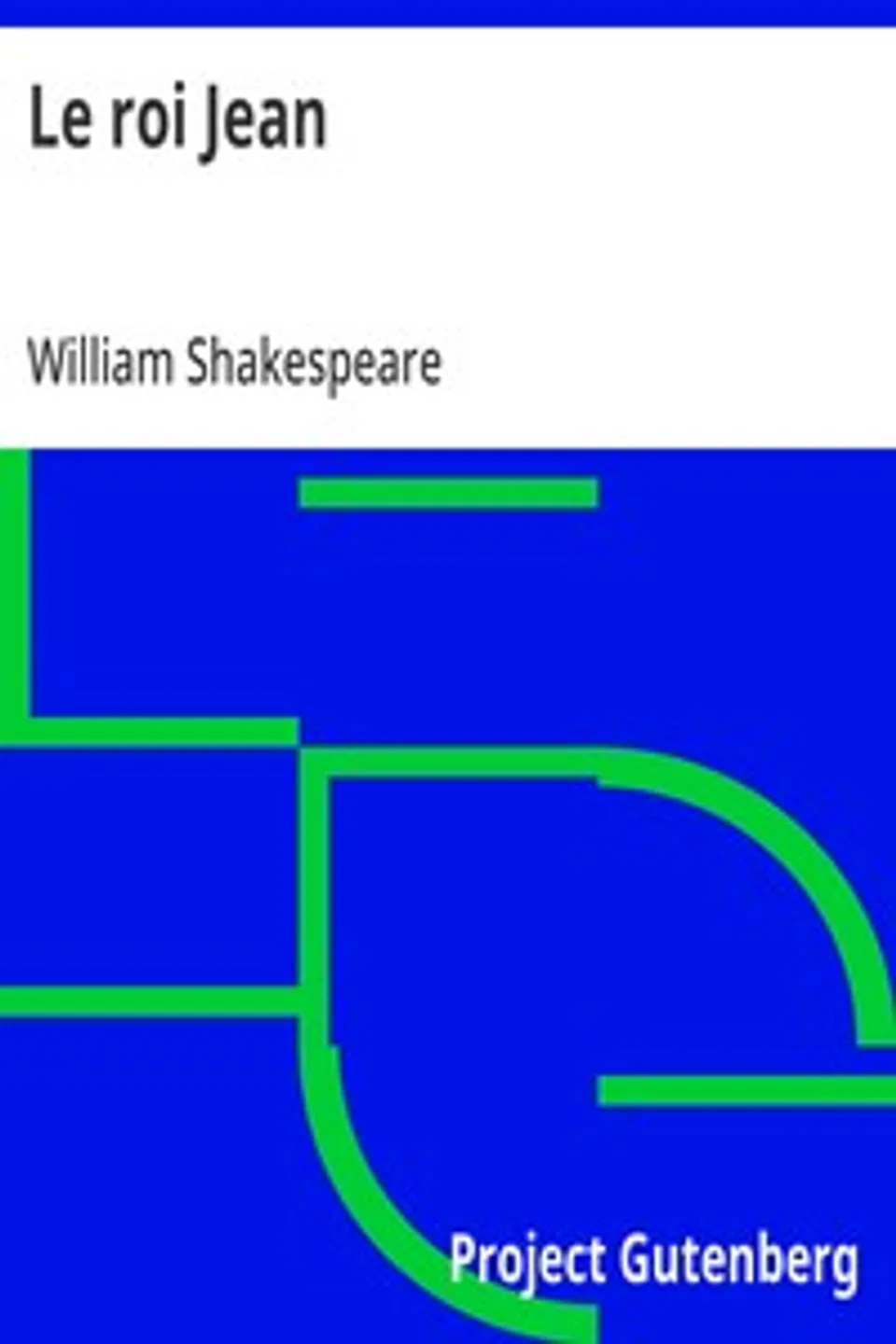 Le roi Jean, William Shakespeare