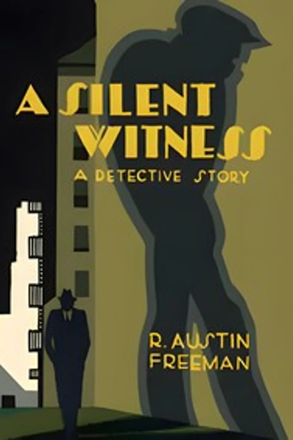 A silent witness, R. Austin (Richard Austin) Freeman