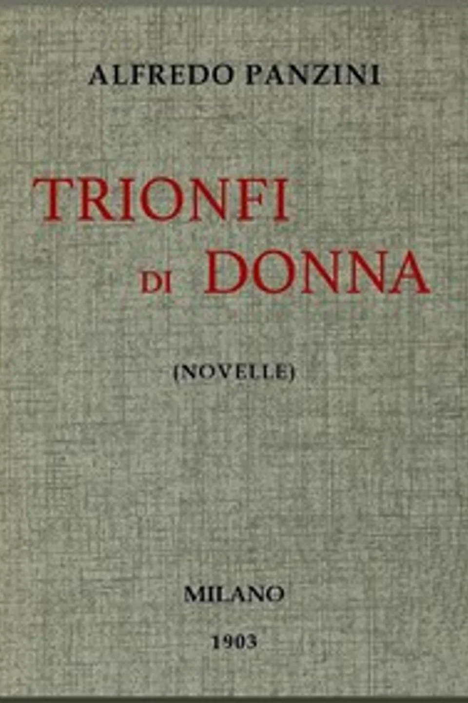 Trionfi di donna (novelle), Alfredo Panzini