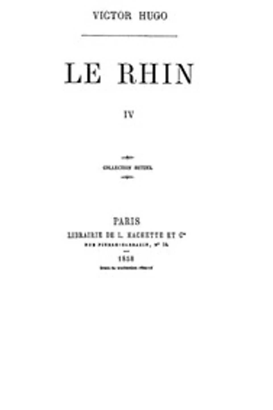 Le Rhin, Tome IV, Victor Hugo