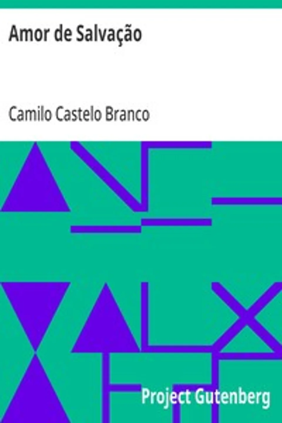 Amor de Salvação, Camilo Castelo Branco