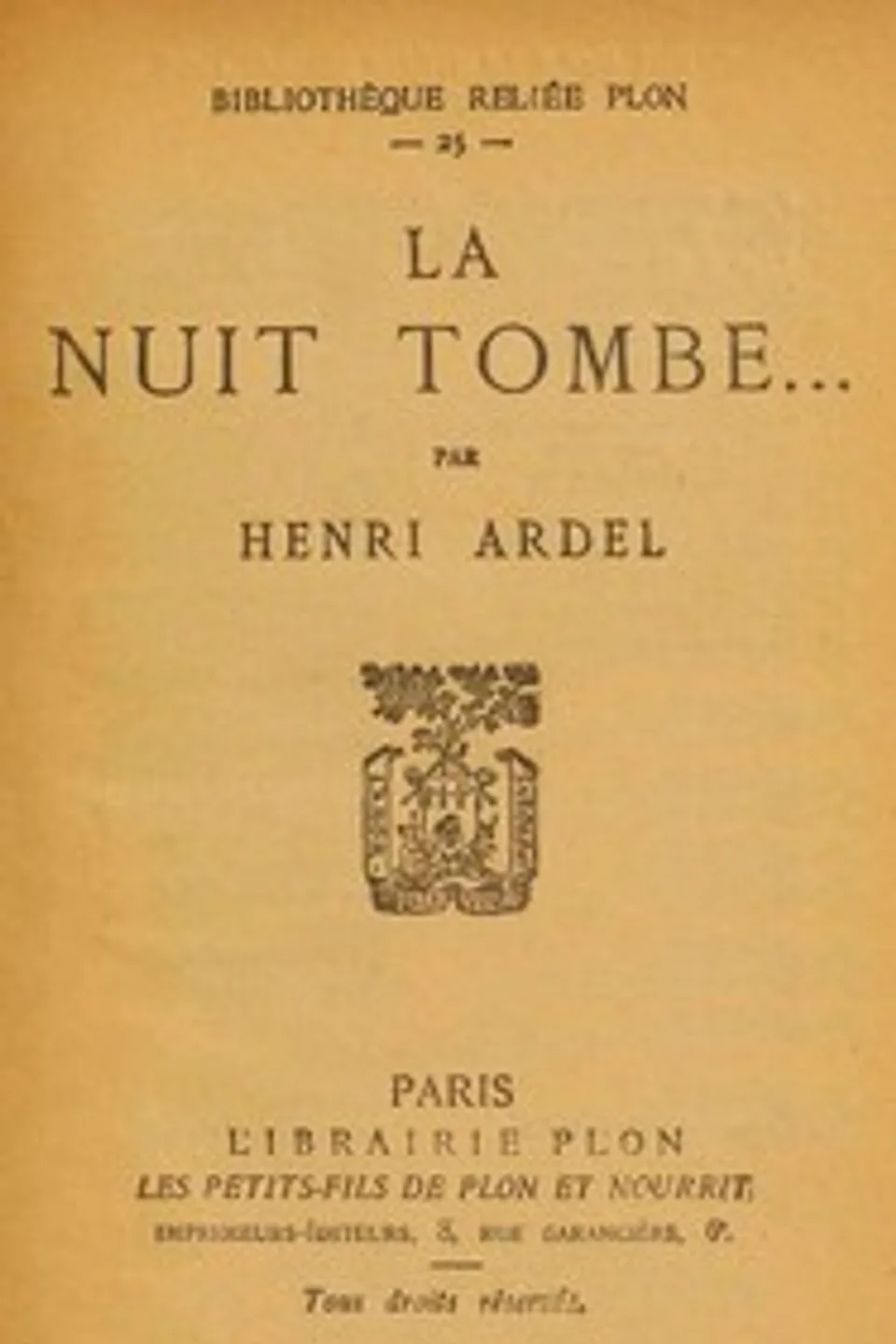 La nuit tombe..., Henri Ardel