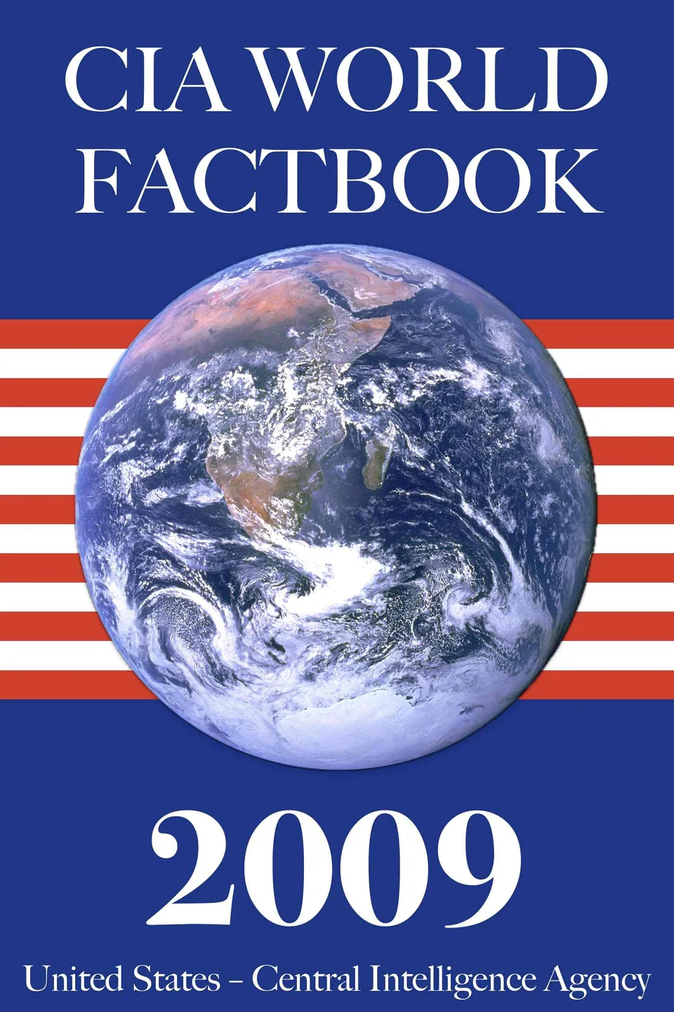 The 2009 CIA World Factbook, United States. Central Intelligence Agency