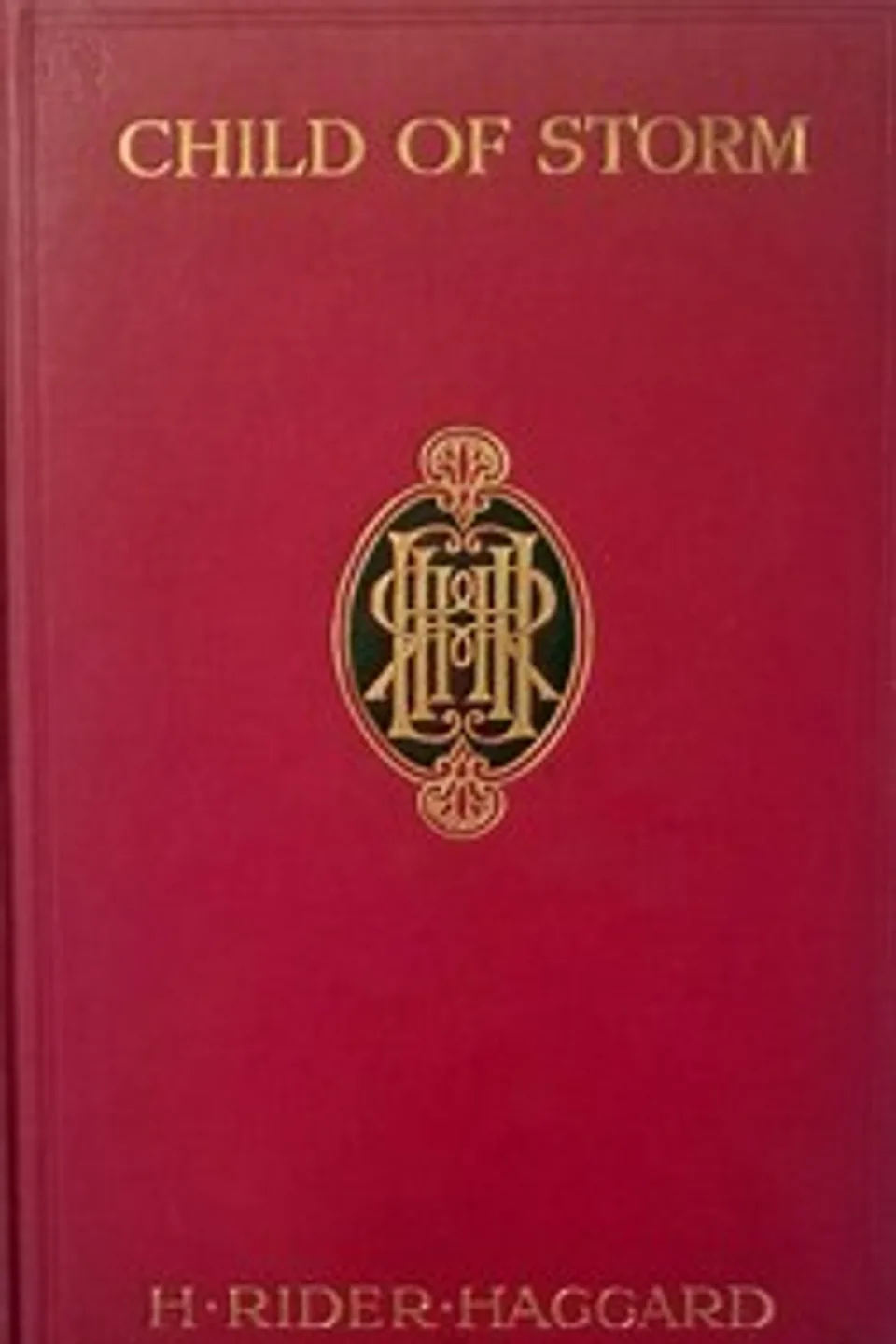 Child of Storm, H. Rider (Henry Rider) Haggard