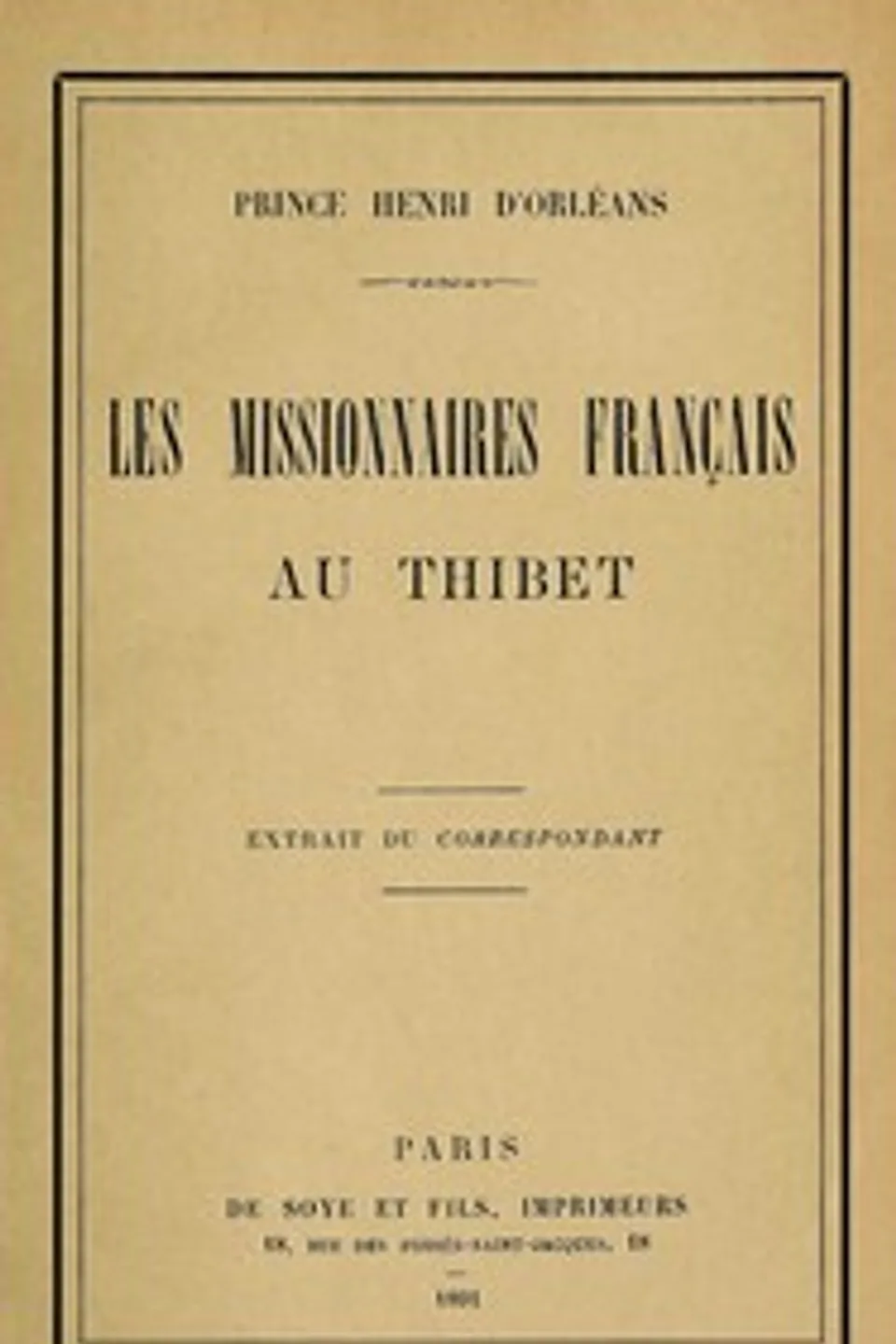 Les missionnaires français au Thibet, Henri d' Orléans