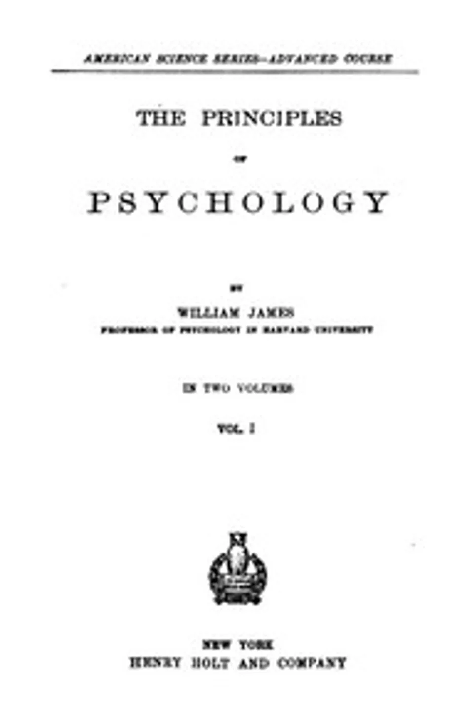 The Principles of Psychology, Volume 1 (of 2), William James