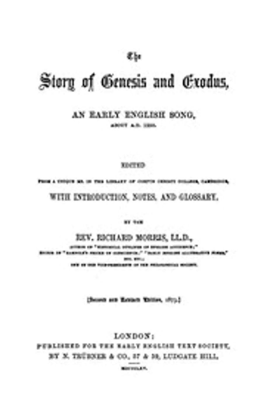 The Story of Genesis and Exodus: An Early English Song, about 1250 A.D.