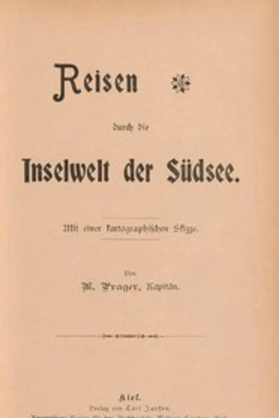 Reisen durch die Inselwelt der Südsee, Max Prager