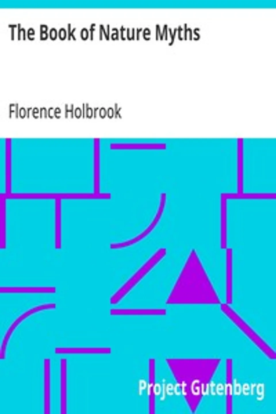 The Book of Nature Myths, Florence Holbrook