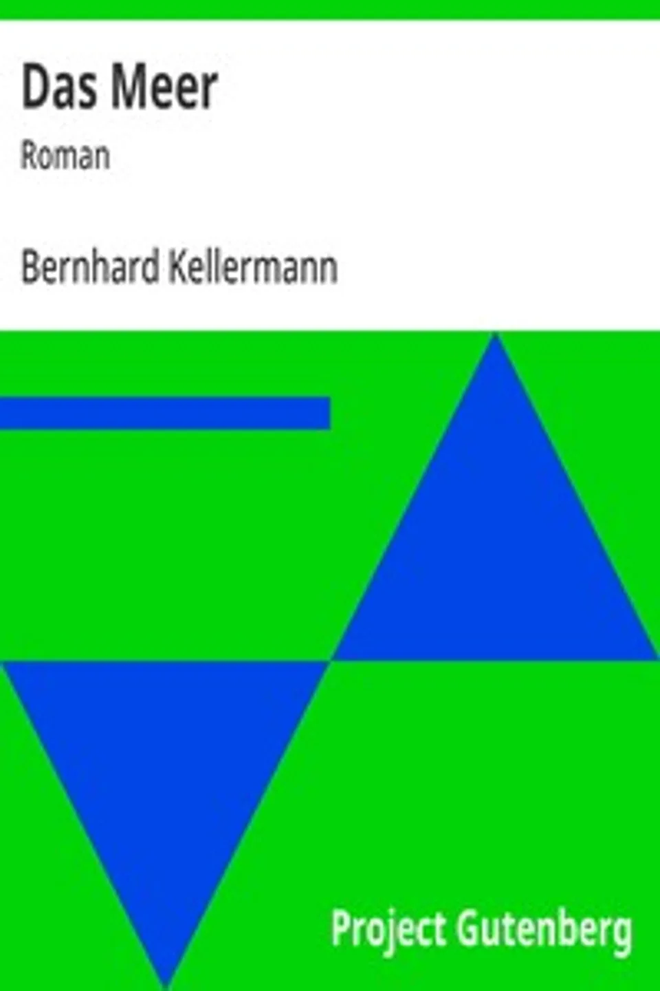 Das Meer : $b Roman, Bernhard Kellermann