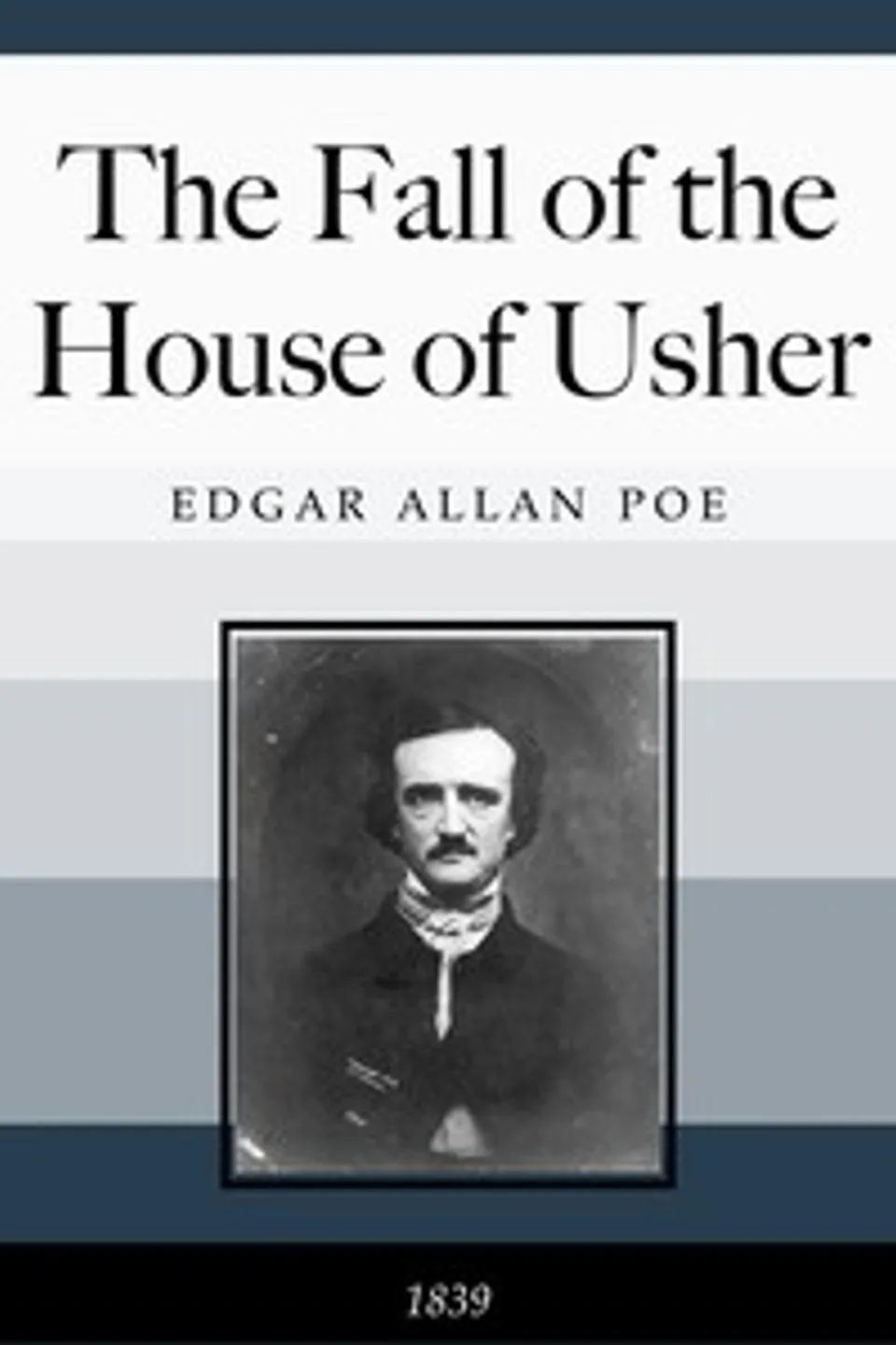 The Fall of the House of Usher, Edgar Allan Poe