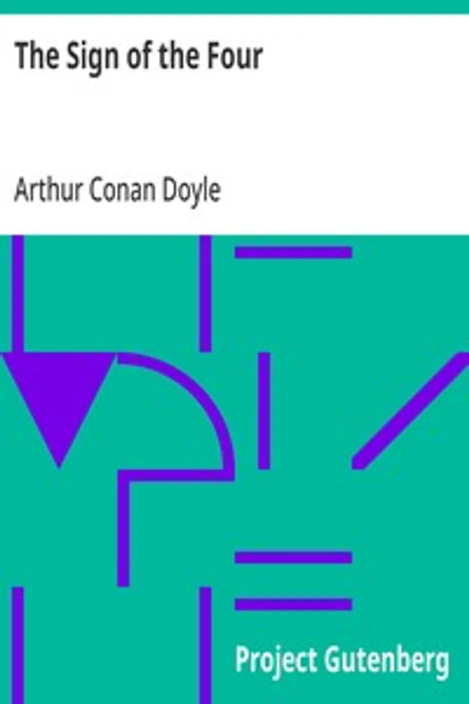 The Sign of the Four, Arthur Conan Doyle